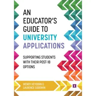 An Educator's Guide to University Applications