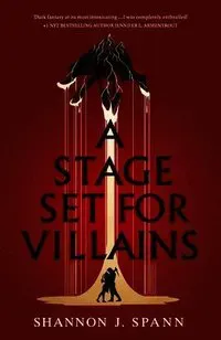 A Stage Set for Villains