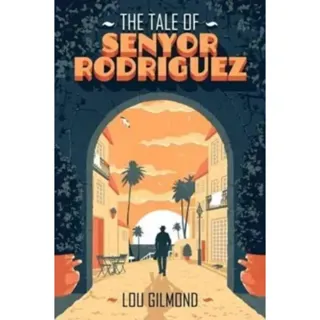 The Tale of Senyor Rodriguez