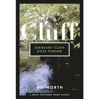 Sergeant Cluff Goes Fishing