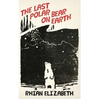 Last Polar Bear on Earth, The