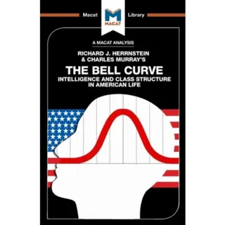 An Analysis of Richard J. Herrnstein and Charles Murray's The Bell Curve