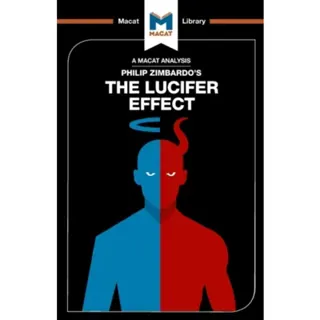 An Analysis of Philip Zimbardo's The Lucifer Effect