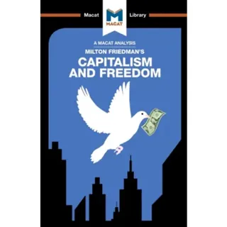 An Analysis of Milton Friedman's Capitalism and Freedom