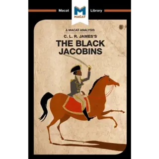 An Analysis of C.L.R. James's The Black Jacobins