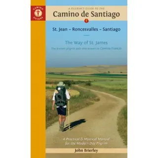 Pilgrim's Guide To The Camino De Santiago Seventeenth Edition
