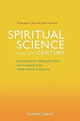 Spiritual Science in the 21st Century