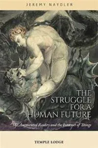 The Struggle for a Human Future