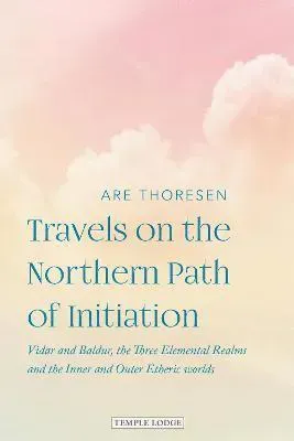 Travels on the Northern Path of Initiation