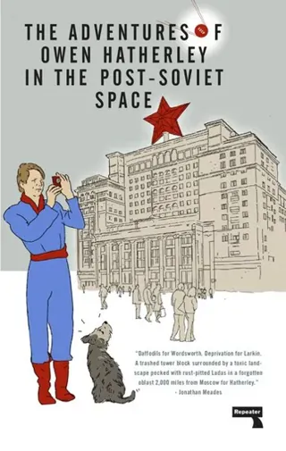Adventures of Owen Hatherley In The Post-Soviet Space