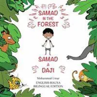 Samad in the Forest (Bilingual English-Hausa Edition)