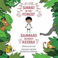 Samad in the Forest (English - Oromo Bilingual Edition)