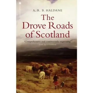 The Drove Roads of Scotland
