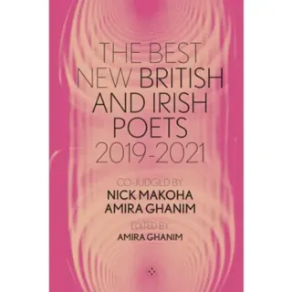 The Best New British and Irish Poets 2019-2021