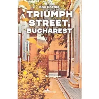 Triumph Street, Bucharest