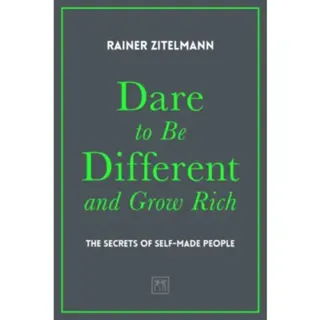 Dare to be Different and Grow Rich