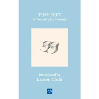 Tiny Feet: A Treasury for Parents
