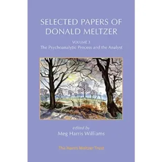 Selected Papers of Donald Meltzer - Volume 3