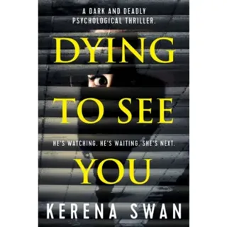 Dying To See You