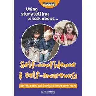 Using storytelling to talk about...Self-confidence & self-awareness