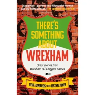 There's Something About Wrexham