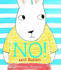 No! Said Rabbit