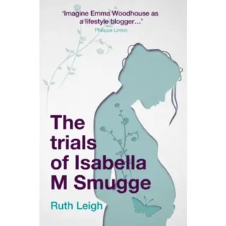 The Trials of Isabella M Smugge