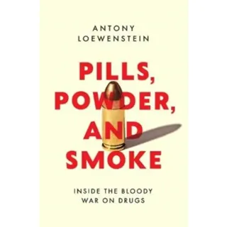 Pills, Powder, and Smoke