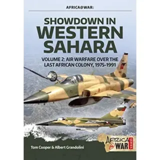 Showdown in Western Sahara: Air Warfare Over the Last African Colony