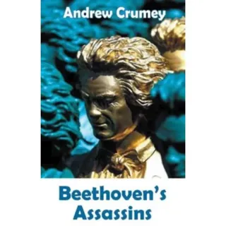 Beethoven's Assassins