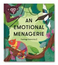 An Emotional Menagerie