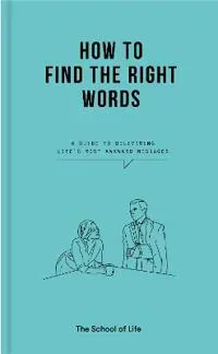 How to Find the Right Words