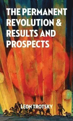 Permanent Revolution and Results and Prospects