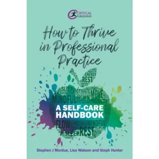 How to Thrive in Professional Practice