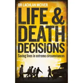 Life and Death Decisions