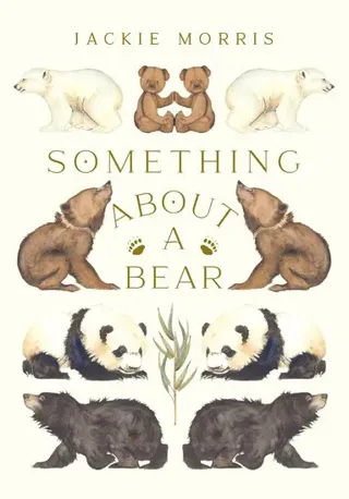 Something About A Bear