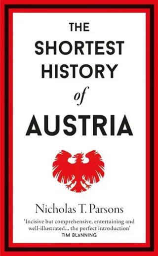 The Shortest History of Austria
