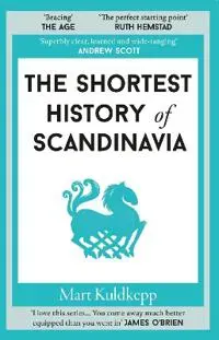 The Shortest History of Scandinavia