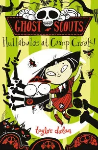Ghost Scouts: Hullabaloo at Camp Croak!