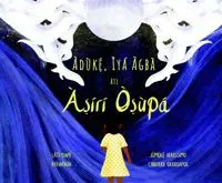 Aduke, Iya Agba ati Asiri Osupa