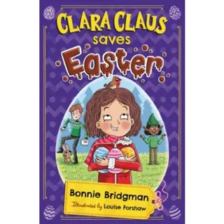 Clara Claus Saves Easter