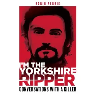 I'm the Yorkshire Ripper