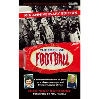 The Smell of Football: 10th Anniversary Edition