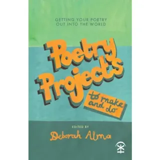 Poetry Projects to Make and Do