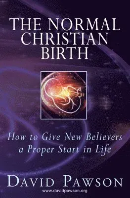 The Normal Christian Birth