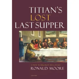 Titian’s Lost Last Supper