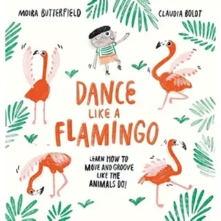 Dance Like a Flamingo