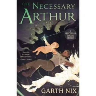 The Necessary Arthur