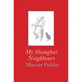 My Shanghai Neighbours