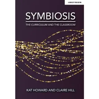 Symbiosis: The Curriculum and the Classroom